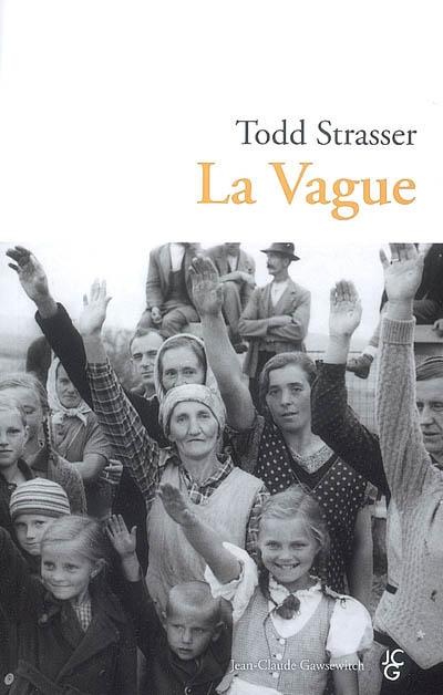La vague -Todd Strasser