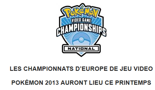 Les championnats d’Europe de jeu vidéo Pokémon 2013 auront lieu ce printemps‏
