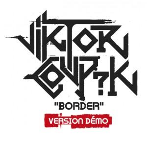 Victor Coup’K – Border [Son]