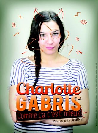 Charlotte Gabris : Comme ça c'est mieux !