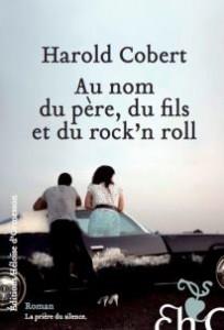 Au nom du père, du fils et du rock'n'roll, Harold Cobert