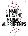 Manif à l'avent Mariage au Printemps