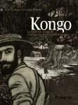 Christian Perrissin et Tom Tirabosco - Kongo, Le ténébreux voyage de Józef Teodor Konrad Korzeniowski