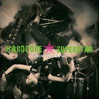 Hardcore Superstar, C'mon Take On Me (Nuclear Blast)