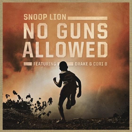 [New Official Music Video] : Snoop Lion ft. Drake and Cori B – « No Guns Allowed »