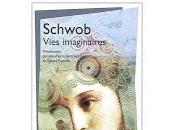 "Vies imaginaires" Marcel Schwob