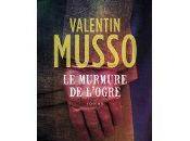 murmure l'ogre Valentin MUSSO