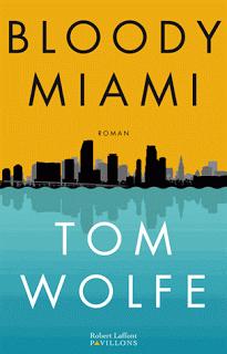 Bloody Miami, Tom Wolfe