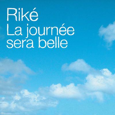 riké-la-journée-sera-belle-single-cover