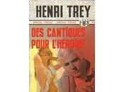 cantiques pour l'héroïne