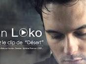 suivre "Désert" Julien Loko... Ecoutez fondez...