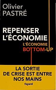 « Repenser l'économie » d’Olivier Pastré