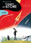 Thierry Smolderen et Alexandre Clérisse - Souvenirs de l’empire de l’atome