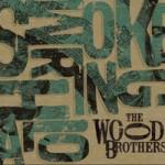 Stumbled In – The Wood Brothers