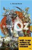 Le cycle d'oz : Volume 1, La magicien d'Oz ; Le merveilleux pays d'Oz