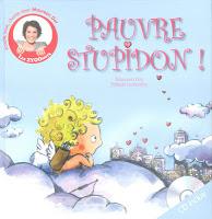 Pauvre Stupidon / Une fourmidable surprise - Maureen Dor