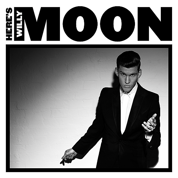 Willy-Moon-Heres-Willy-Moon-2013-1200x1200.png