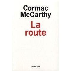 La Route; Cormac Mac carthy