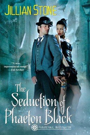 Paranormal Investigator T.1 : The Seduction of Phaeton Black - Jillian Stone