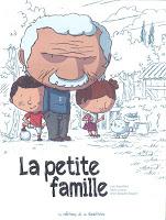 La petite famille - Loïc Dauvillier et Marc Lizano