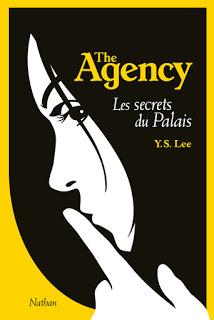 Y.S. Lee, Les Secrets du Palais (The Agency #3)