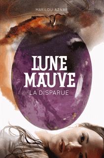 Lune mauve - Tome 1 - La disparue