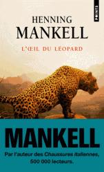 L’Afrique de Mankell, hallucinante et réelle