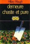 demeure chaste et pure