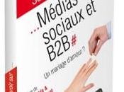 lire Médias sociaux B2B, mariage d’amour