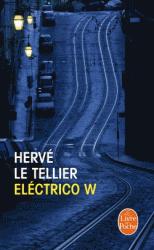 Hervé Le Tellier sur des rails
