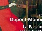 passion selon Juette Clara Dupont-Monod