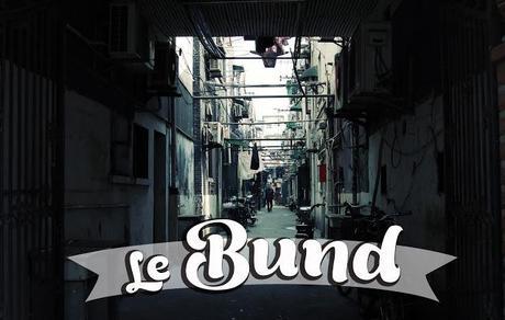 Carnet de voyage : le Bund {Shanghai}