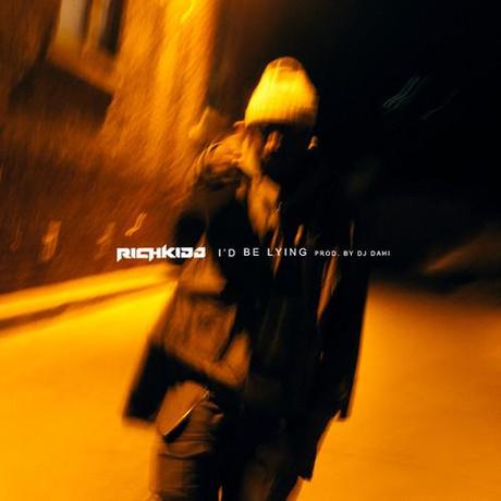 Découvrez le morceau I’d Be Lying de Rich Kidd sur une prod de DJ Dahi