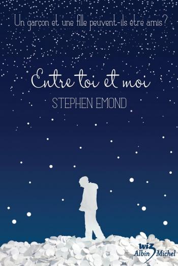 Entre toi et moi - Stephen Emond