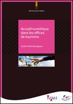 Accueil numérique dans les offices de tourisme : guide méthodologique