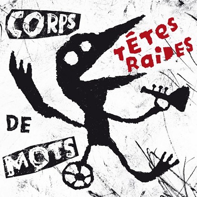 tetes-raides-corps-de-mots-cover