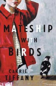 Mateship with Birds - Carrie Tiffany