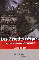 Les sept petits nègres - l'Exquise Nouvelle saison deux (collectif d'auteurs)