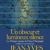 Un obscur et lumineux silence : ...