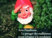 potager malfaiteurs ayant échappé pendaison Arto Paasilinna