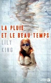 « La pluie et le beau temps » de Lily King