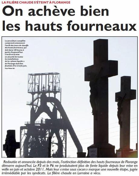 Aujourd’hui, la région Lorraine est en deuil, ils ont achevé les hauts fourneaux de Florange, c’est la fin de la filière chaude, c’est une stèle qui remplacera les hauts fourneaux ! HF1