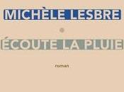 Écoute pluie, Michèle Lesbre