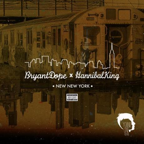Bryant Dope X Hannibal King - NNY ft. Anthm