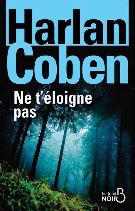 Ne t'éloigne pas... Harlan Coben