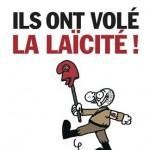 Ils ont volé la Laïcité !