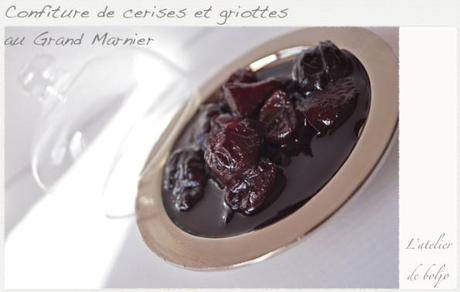 Confiture de cerises et griottes au Grand Marnier 1