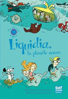 Liquidia - Bitumia - Kipu - Collection Ma planète préférée