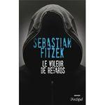 Le voleur de regards – Sebastian Fitzek Lectures de Liliba