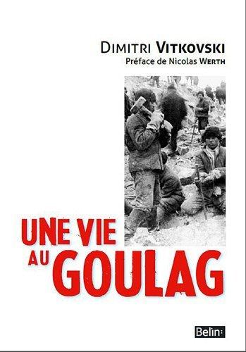 Une vie au Goulag